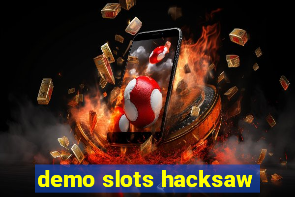 demo slots hacksaw